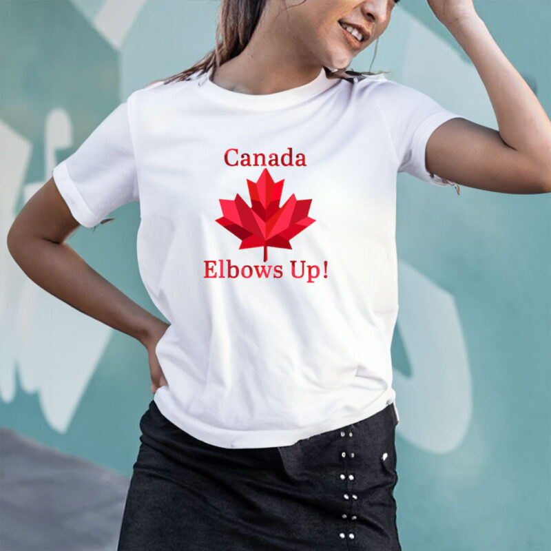 Elbows Up Canada Shirt, Canada Shirt