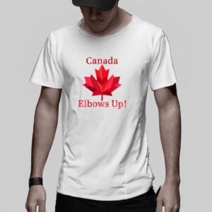 Elbows Up Canada Shirt, Canada Shirt