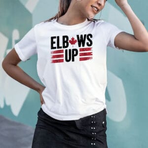 Elbows Up Canada Shirt, Not For Sale, Never The 51st State, Canadian Pride,ELBOWS UP EST 1867 Canada Shirt