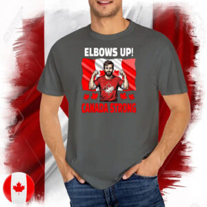 Elbows Up Canada Strong Canada Flag T-Shirts