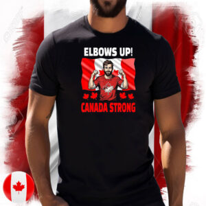 Elbows Up Canada Strong Canada Flag T-Shirts