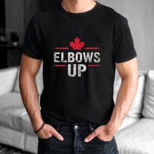 Elbows Up Canada T-Shirt - CANADA Never 51