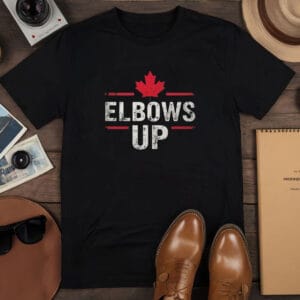 Elbows Up Canada T-Shirt - CANADA Never 51