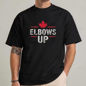 Elbows Up Canada T-Shirt - CANADA Never 51