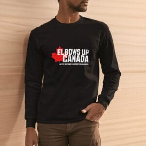Elbows Up Canada TShirt! Never Mistake Kindness for Weakness Shirt