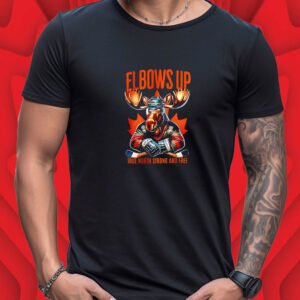 Elbows Up Canada True North Strong And Free T-Shirt