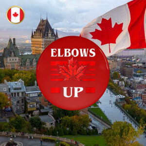 Elbows Up Canada flag Pin Button - True North Strong and Free