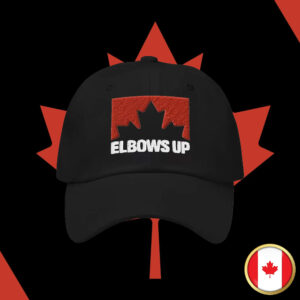 Elbows Up Embroidered 2025 Hat - Canadian Pride Dad Hat