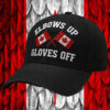 Elbows Up Gloves Off Canada Hats