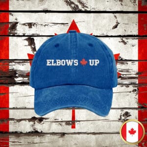 Elbows Up Hat Embroidered - Proudly Canadian Hat