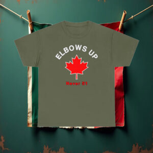 Elbows Up - Never 51 Canada T-Shirt