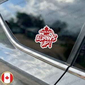 Elbows Up Never 51 - Defend Canada Stickers and Car Magnet