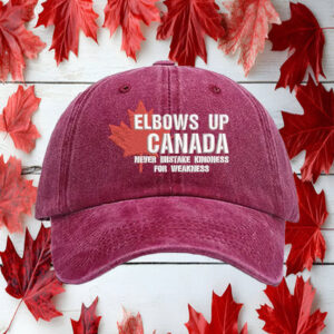 Elbows Up, Never Mistake Kindness For Weakness Hat