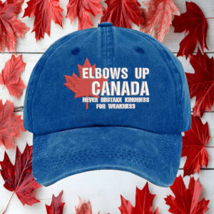 Elbows Up, Never Mistake Kindness For Weakness Hat