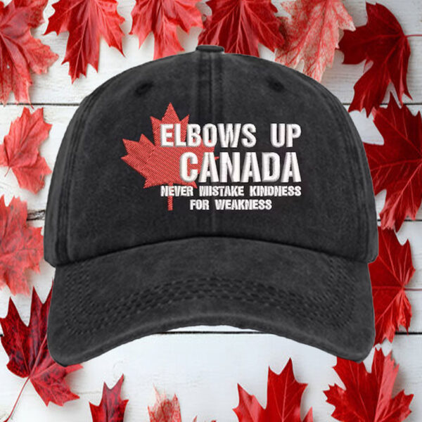 Elbows Up, Never Mistake Kindness For Weakness Hat