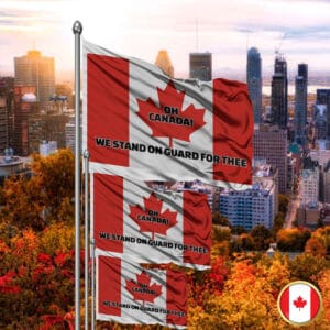 Elbows Up Oh Canada - We Stand on Guard for Thee Flag