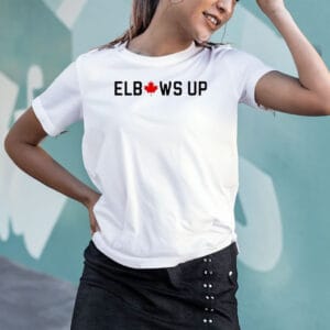 Elbows Up Primier Canada T-shirts