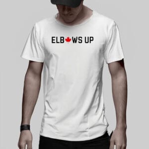 Elbows Up Primier Canada T-shirts