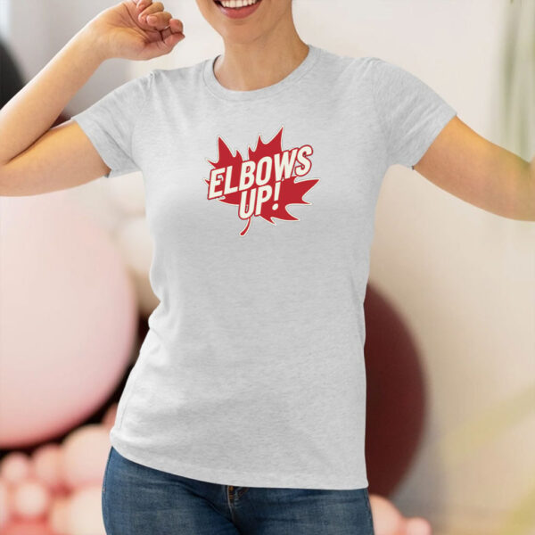 Elbows Up T-Shirt, Canada Strong TShirt, Anti-Trump Shirt
