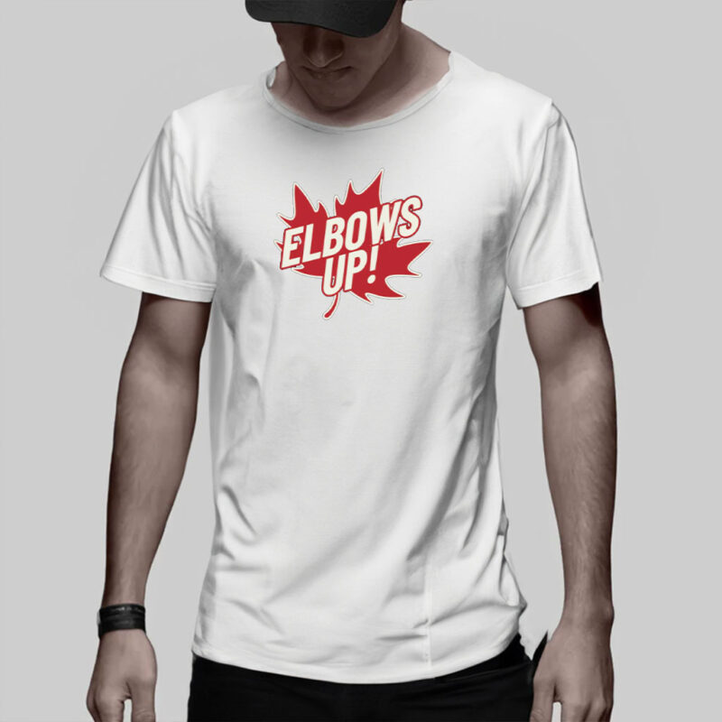 Elbows Up T-Shirt, Canada Strong TShirt, Anti-Trump Shirt