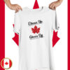 Elbows up Canada gloves off Maple Leaf T-shirts