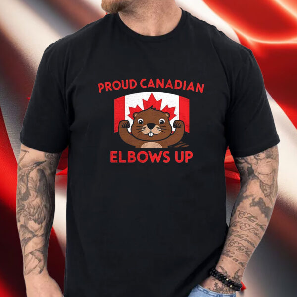 Elbows up proud Canadian beaver and Canada flag T-Shirt