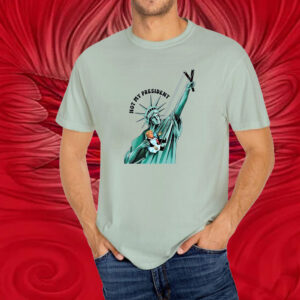 Funny Anti Trump, Fuck Trump Not My President, Canada Is Not For Sale T-Shirt