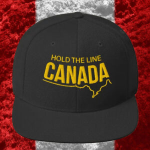 Hold the Line Canada Snapback Hat