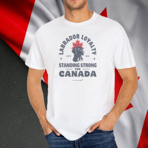 Labrador Loyalty For Canada T-Shirt