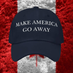 Make America Go Away, Canada Hat