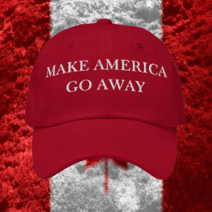 Make America Go Away, Canada Hat