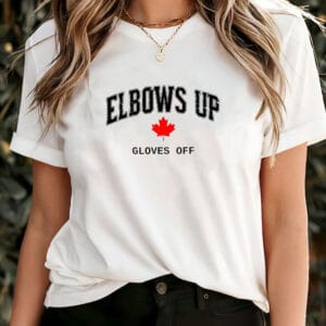 NEW CANADA Elbows Up Gloves Off T-Shirt
