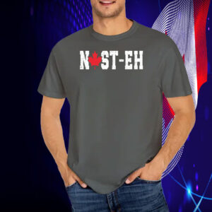 Nast-Eh Canadian T-Shirts