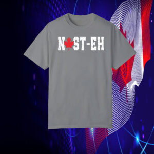 Nast-Eh Canadian T-Shirts