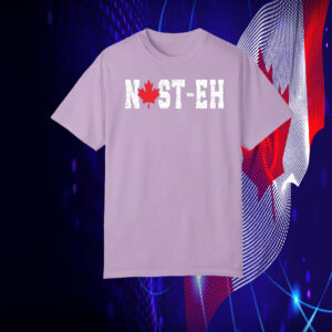 Nast-Eh Canadian T-Shirts