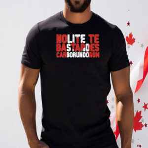 Nolite te bastardes carborundorum Canada flag T-Shirt