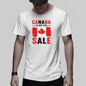 Proud Canadian Shirt, Canada Not for Sale Shirts