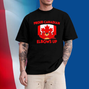 Proud Canadian elbows up beaver and Canada flag T-Shirts