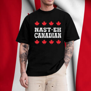 Proud Nast-Eh Canadian T-Shirt