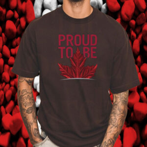 Proud to be Canada T-Shirt