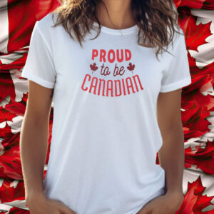 Proud to be Canadian, True North Strong and Free T-Shirt