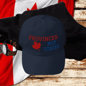 Provinces Not the United States Canada Hat