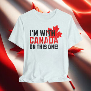 Support Canada Distressed I'm With Canada On This One Maple Leaf T-Shirt