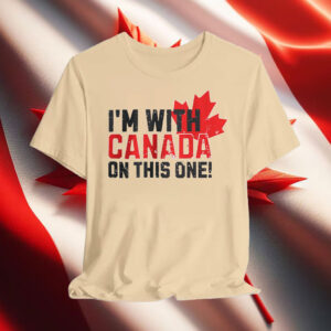 Support Canada Distressed I'm With Canada On This One Maple Leaf T-Shirt