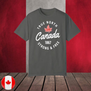 True North Canada 1867 Strong & Free T-Shirt