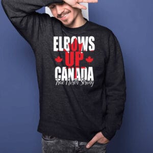 True North Strong & Free, Elbows Up True North Strong and Free Shirts