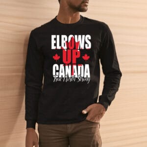 True North Strong & Free, Elbows Up True North Strong and Free Shirts