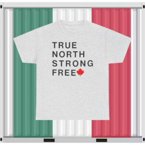 True North Strong and Free Canada T-Shirt