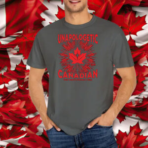 Unapologetic Canadian, True North Strong Free T-Shirt
