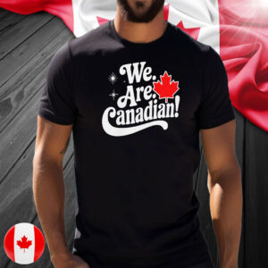 We Are Canadian, Elbows Up Canada T-Shirt